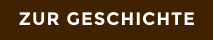 ZUR GESCHICHTE